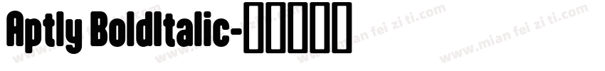 Aptly BoldItalic字体转换